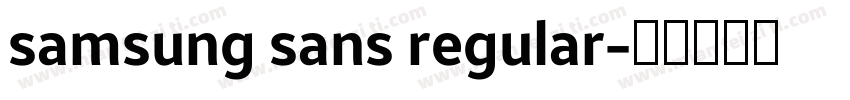 samsung sans regular字体转换